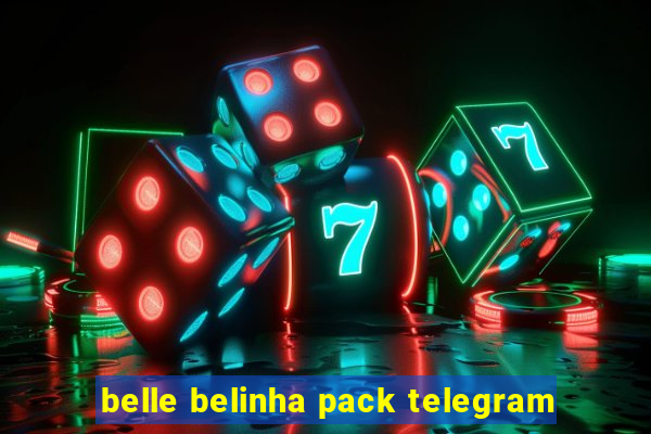 belle belinha pack telegram